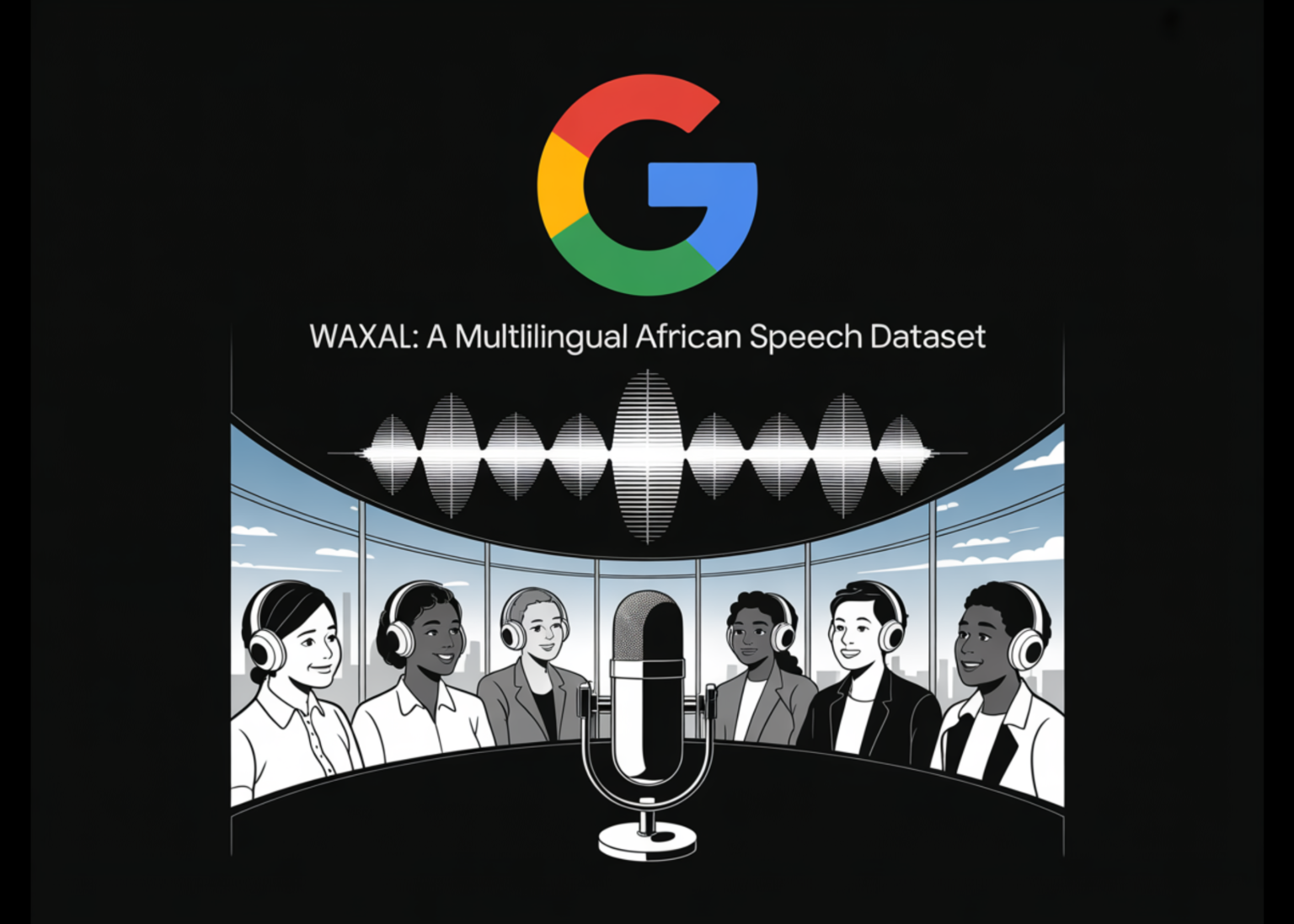 Google AI Releases WAXAL: A Multilingual African Speech Dataset for Training Automatic Speech Recognition and Text-to-Speech Models