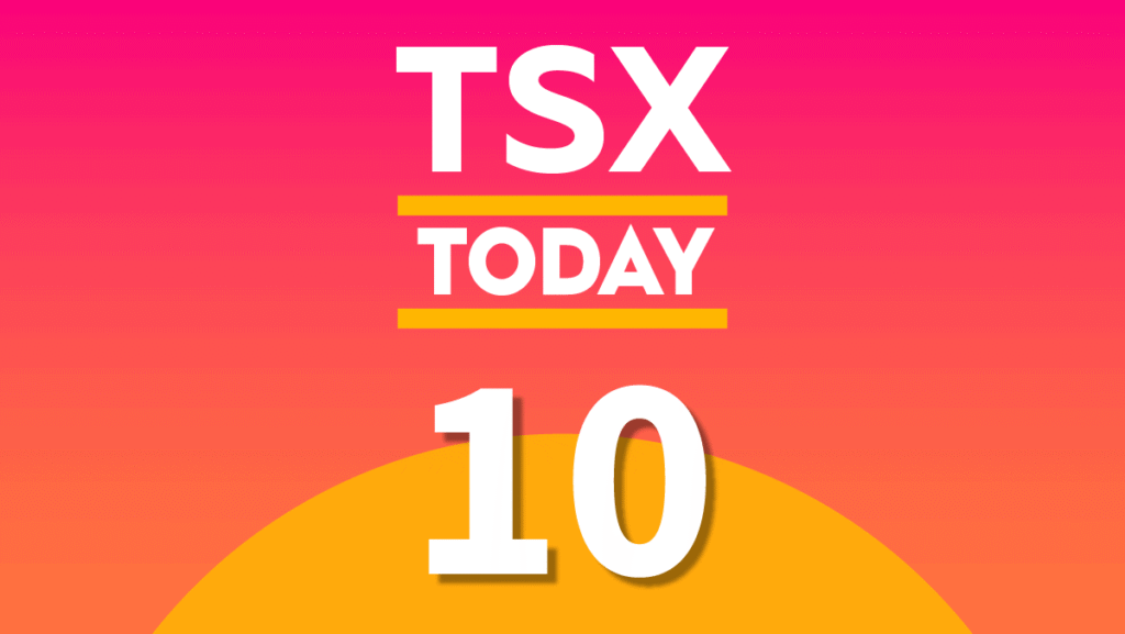 TSX Today: What to Watch for in Stocks on Friday, April 10 TSX Today: What to Watch for in Stocks on Friday, April 10